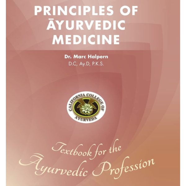 Principles Of Ayurvedic Medicine - Textbook